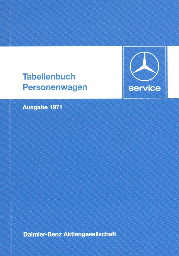 Mercedes-Benz Technical data book edition 1971 (German) | Technical ...